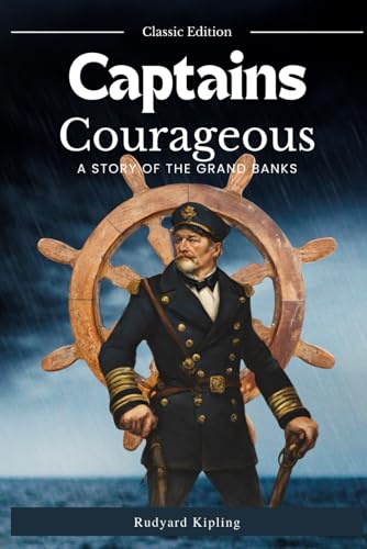 Captains Courageous: With Original Classic Illustrations von Independently published